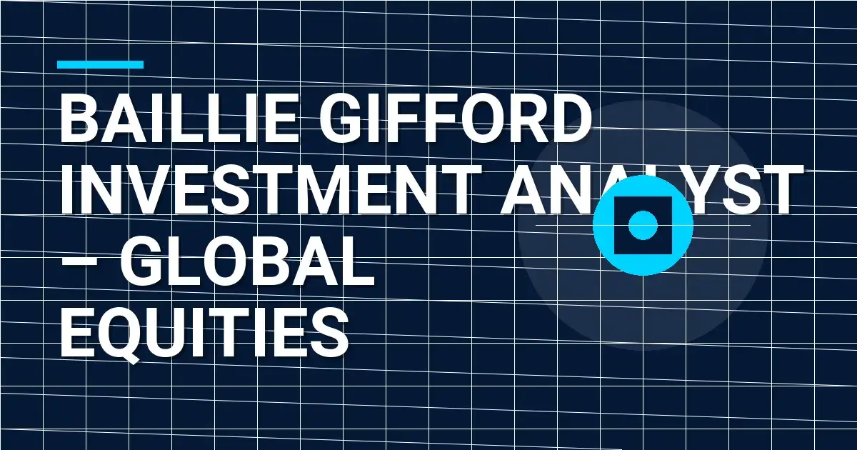 Baillie Gifford Investment Analyst – Global Equities