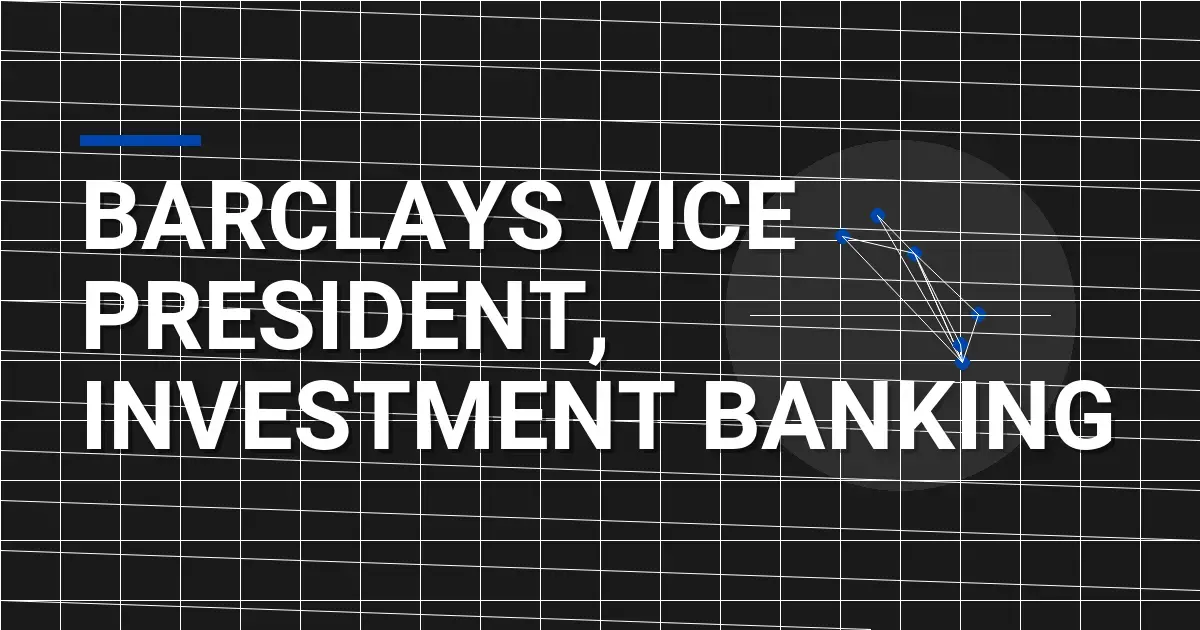 Barclays Vice President, Investment Banking