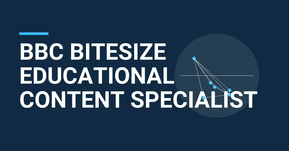 BBC Bitesize Educational Content Specialist