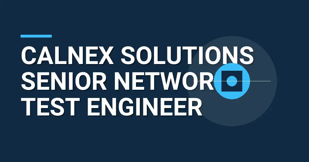 Calnex Solutions Senior Network Test Engineer