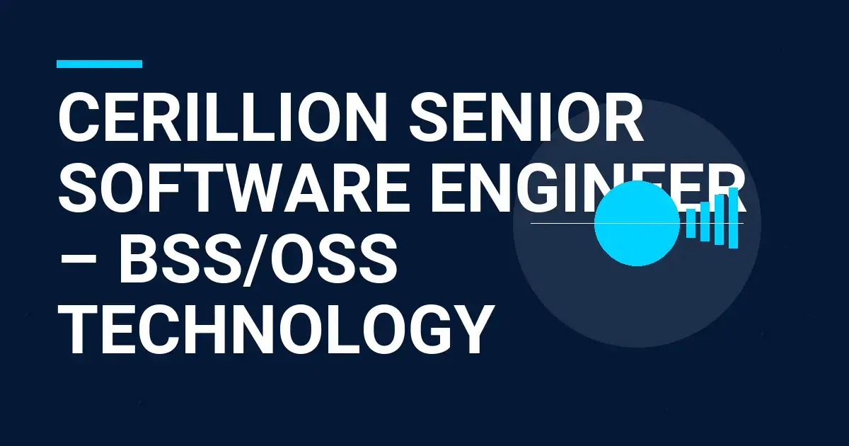 Cerillion Senior Software Engineer – BSS/OSS Technology