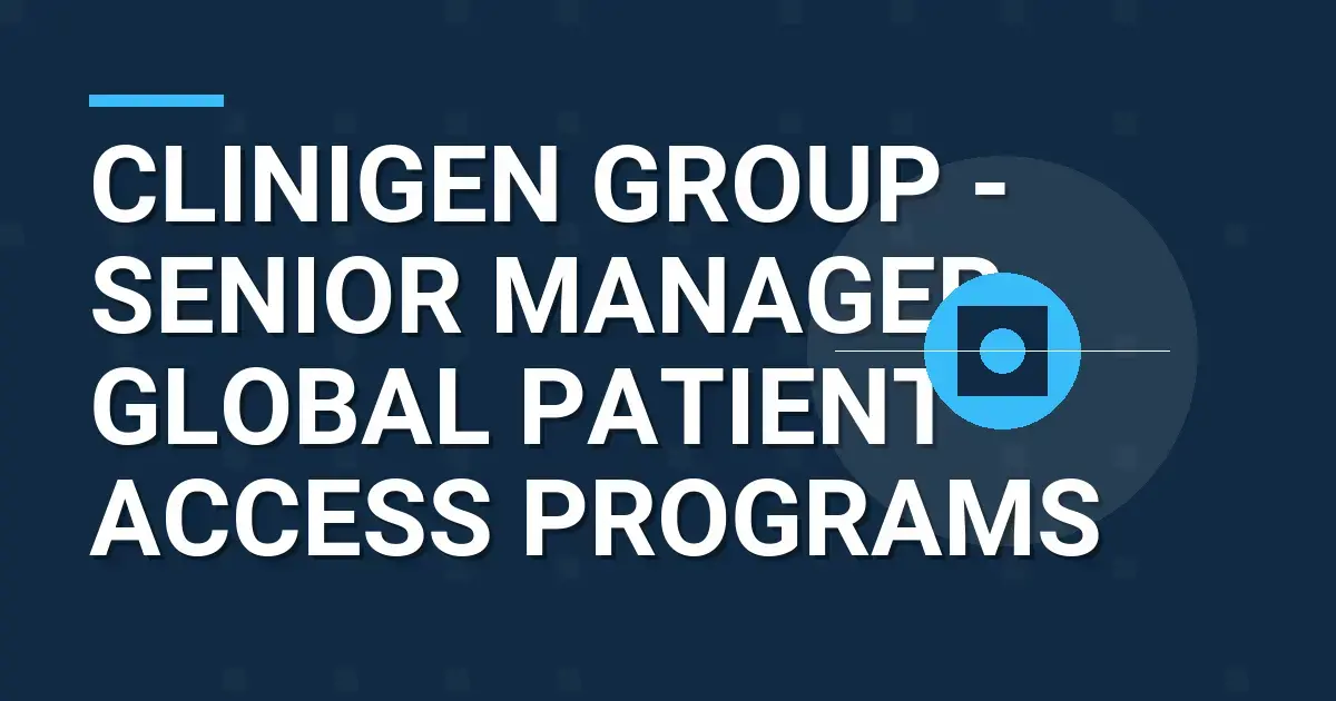Clinigen Group - Senior Manager, Global Patient Access Programs