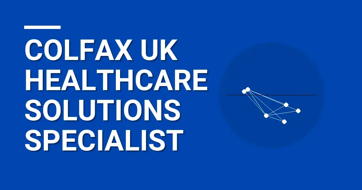 Colfax UK Healthcare Solutions Specialist