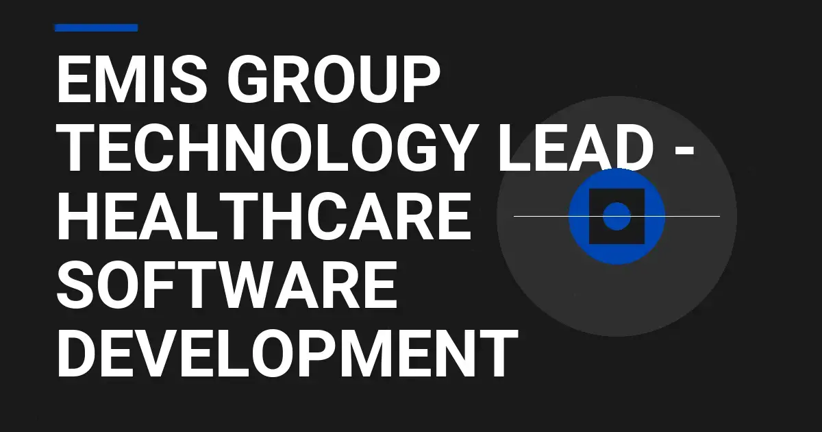 EMIS Group Technology Lead - Healthcare Software Development