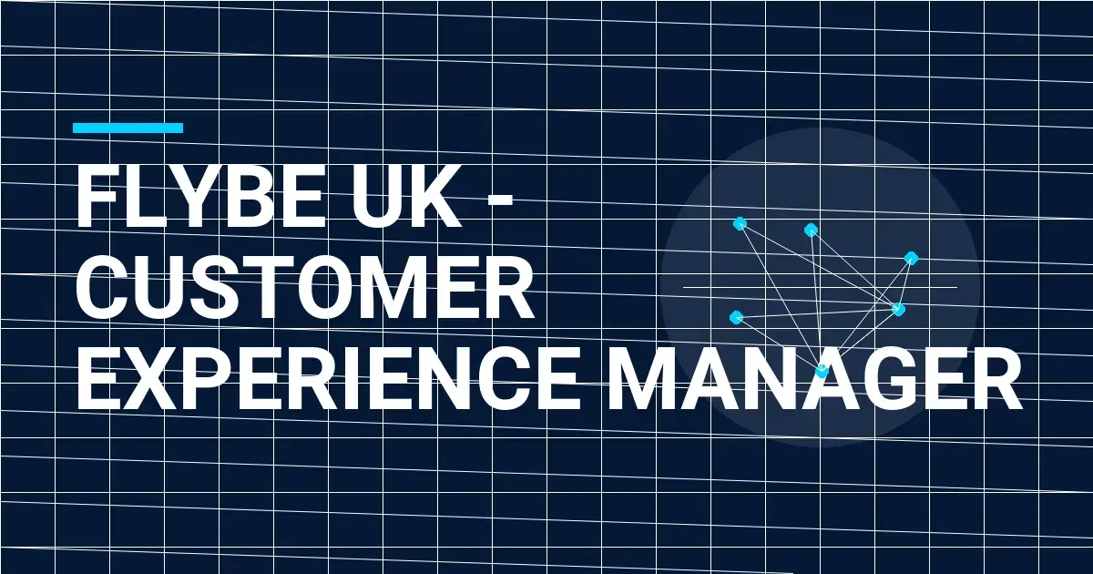 Flybe UK - Customer Experience Manager