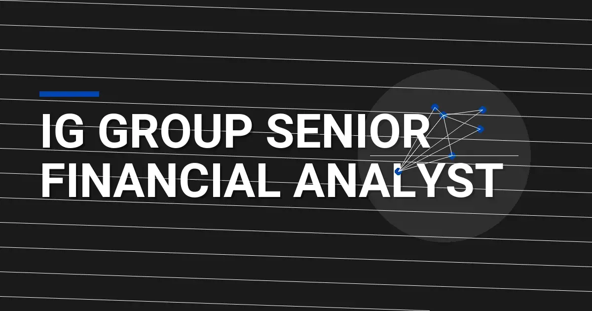 IG Group Senior Financial Analyst