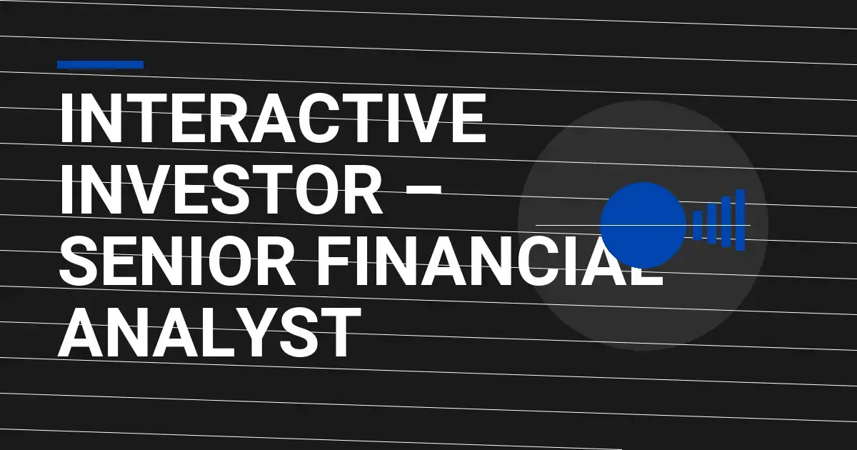 Interactive Investor – Senior Financial Analyst