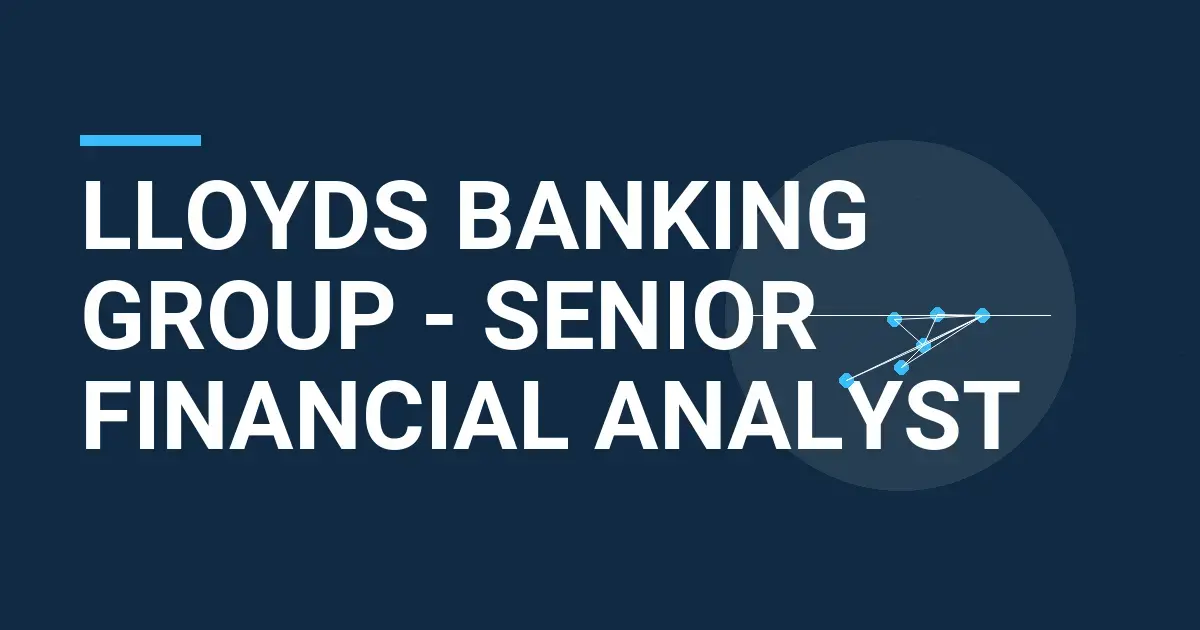 Lloyds Banking Group - Senior Financial Analyst
