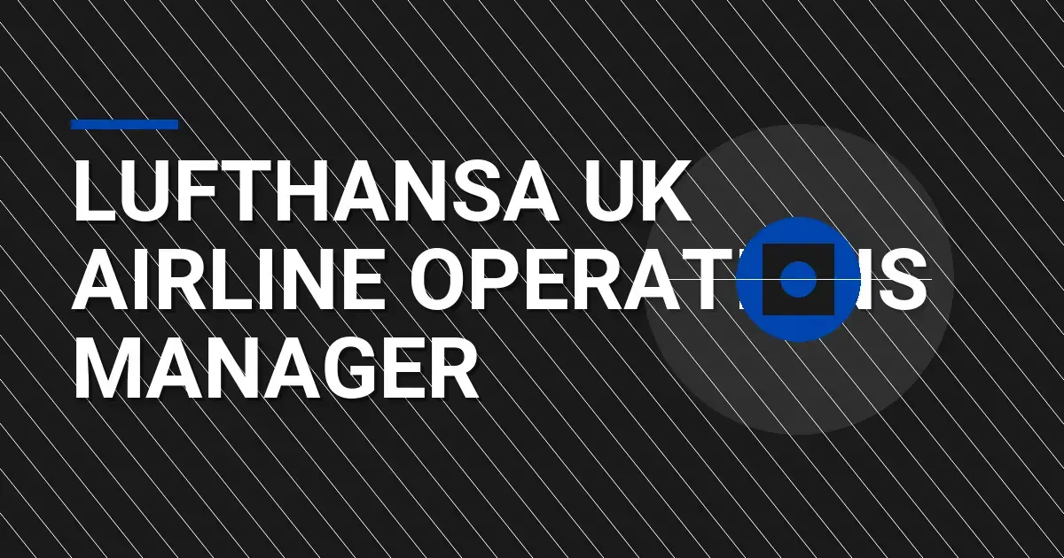 Lufthansa UK Airline Operations Manager