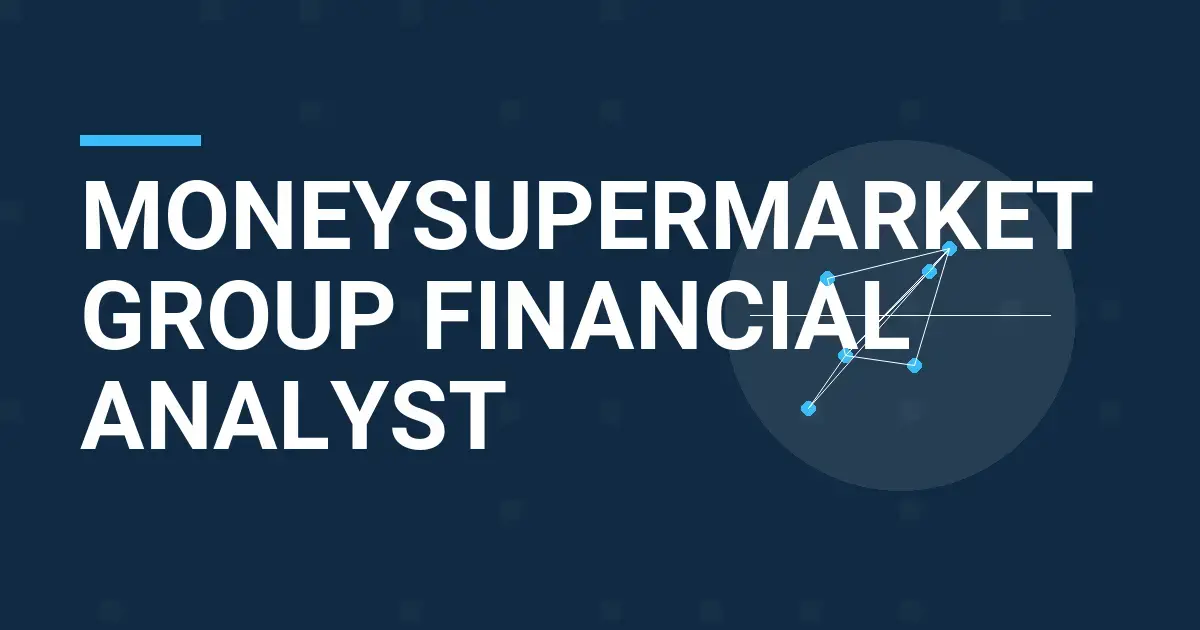 MoneySupermarket Group Financial Analyst