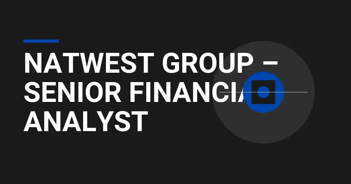 NatWest Group – Senior Financial Analyst