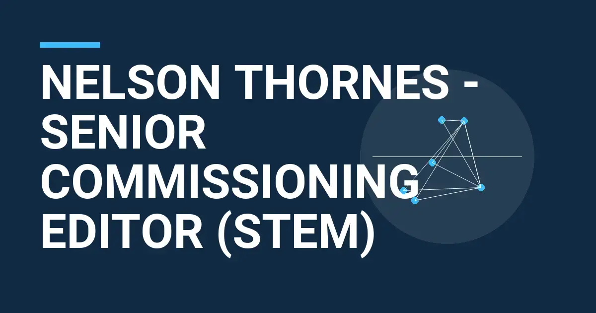 Nelson Thornes - Senior Commissioning Editor (STEM)