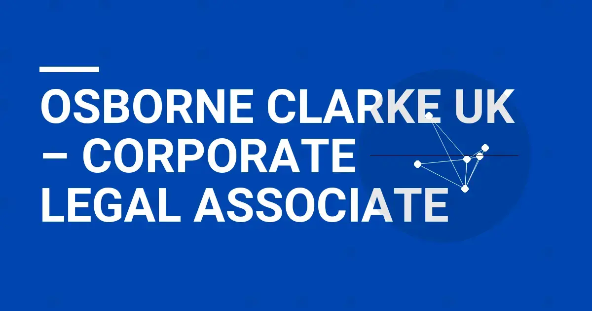 Osborne Clarke UK – Corporate Legal Associate