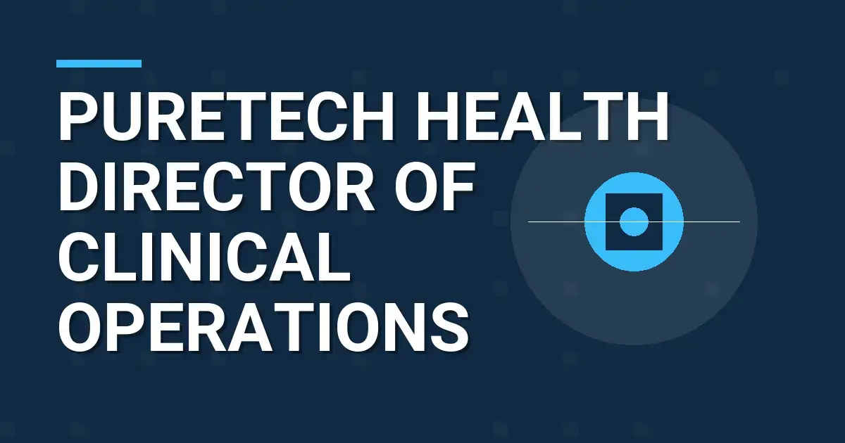 PureTech Health Director of Clinical Operations