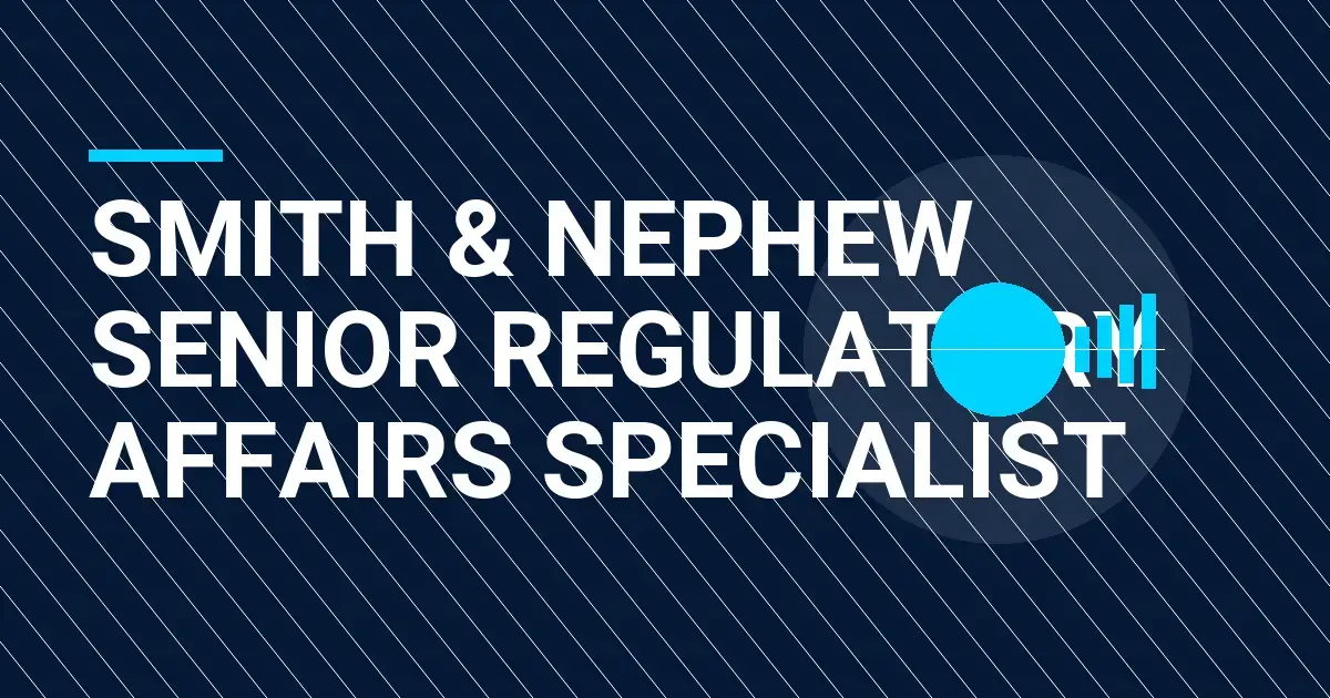 Smith & Nephew Senior Regulatory Affairs Specialist
