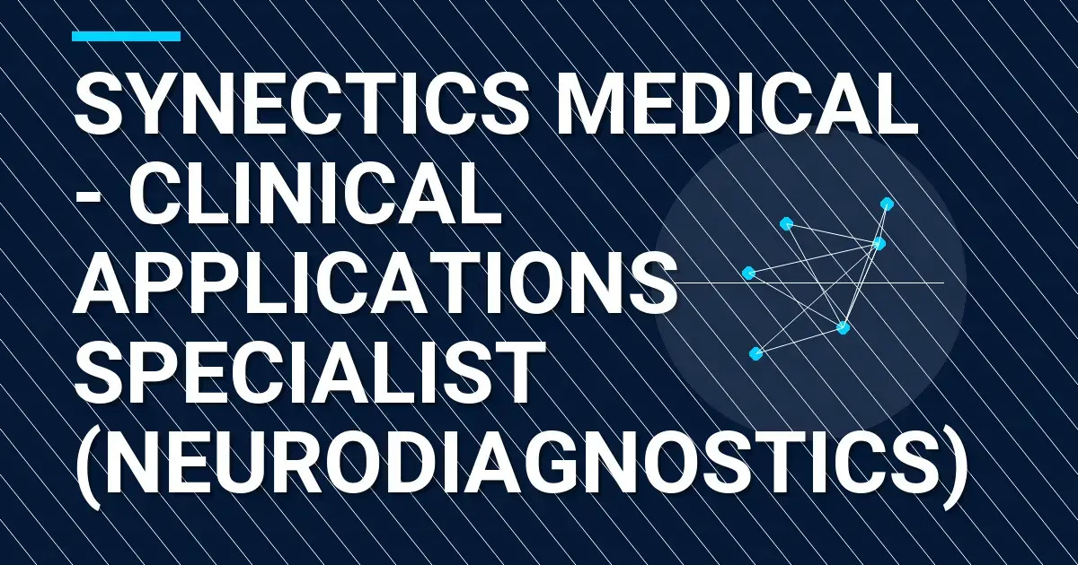 Synectics Medical - Clinical Applications Specialist (Neurodiagnostics)