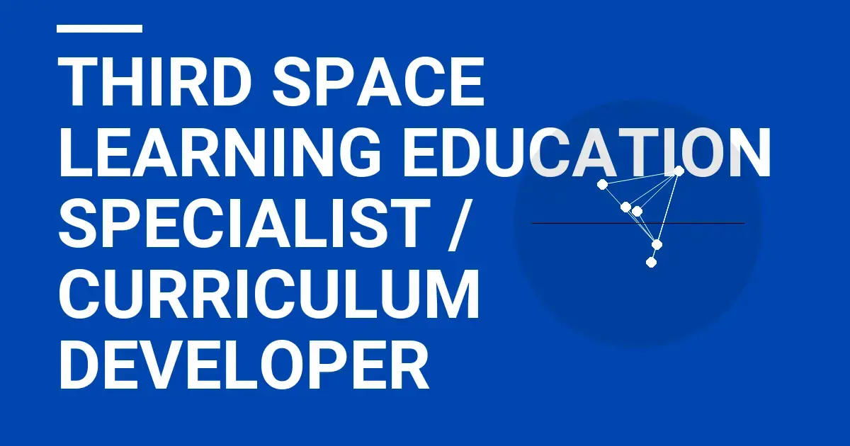Third Space Learning Education Specialist / Curriculum Developer