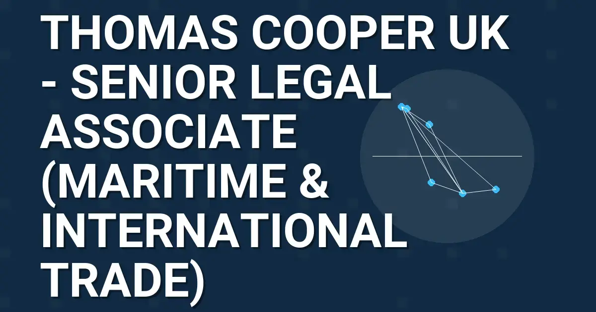 Thomas Cooper UK - Senior Legal Associate (Maritime & International Trade)
