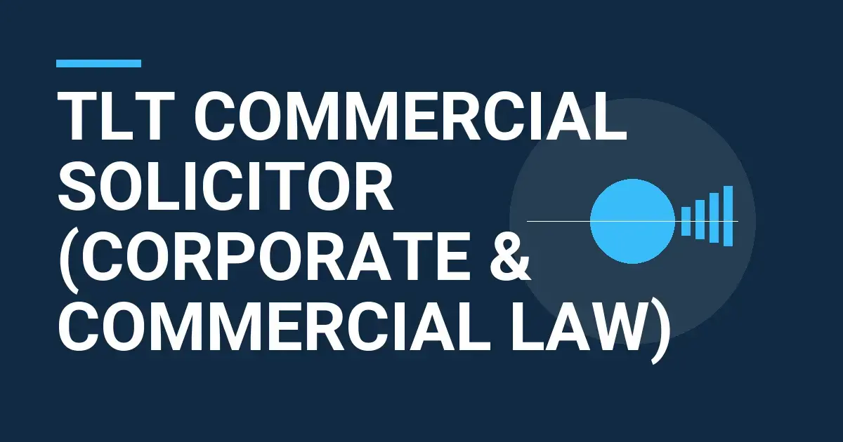 TLT Commercial Solicitor (Corporate & Commercial Law)