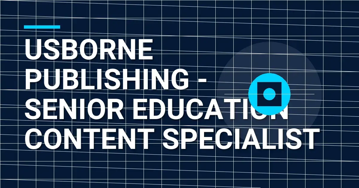Usborne Publishing - Senior Education Content Specialist
