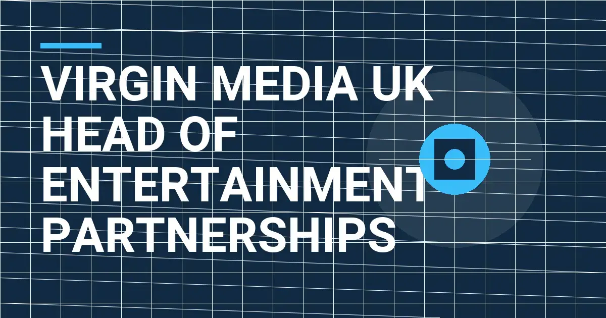 Virgin Media UK Head of Entertainment Partnerships